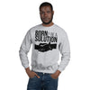 Unisex Sweatshirt - born2beasolution