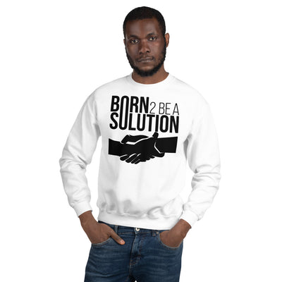 Unisex Sweatshirt - born2beasolution